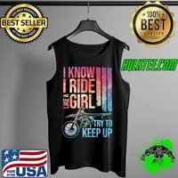 Official I Know I Ride Like A Girl Try To Keep Up Motocross Dirt Bike Tank Top