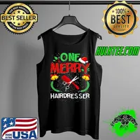 One Merry Hairdresser Hair Stylist Ugly Christmas Sweater Shirt Tank Top