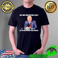 Premium Joe Biden Will The Real President Please Stand Up Anti Biden FJB Unisex T-Shirt Unisex