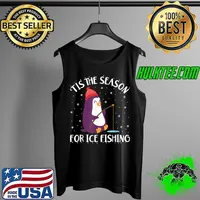 Tis The Season For Ice Fishing Cute Penguin Frozen Hole T-Shirt Tank Top