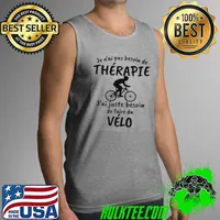 Top Je n'aI pas besoin de thérapie j'aI juste besoin de faire du velo Tank Top