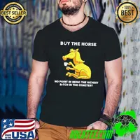 Best Horse buy the horse no point in being the richest bitch in the cemetery Guys V Neck