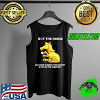 Best Horse buy the horse no point in being the richest bitch in the cemetery Tank Top