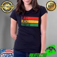 I Am Black History Month Women Men African American Kids T-Shirt Ladies Tee