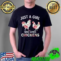 Just a Girl Who Loves Chickens, Cute Chicken Flowers Farm T-Shirt Unisex
