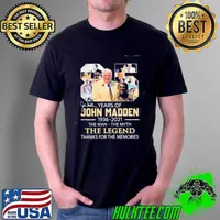 Nice 85 Years 1936-2021 John Madden The Man The Myth The Legend Thanks For The Memories Signature Shirt Unisex