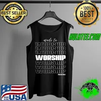 Official Made To Worship The Lord Christian T- Tank Top