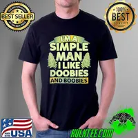 Original I’m A Simple Man I Like Doobies And BooBies Weed Cannabis T-Shirt Unisex