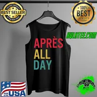 Top Apres All Day Winter Sports Apres Ski Lover Skiing Men Skier T-Shirt Tank Top