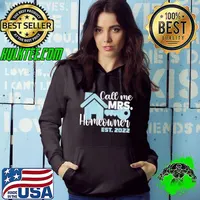 Top Call Me Mrs. Homeowner 2022 Hoodie