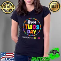 Top Happy 2s Day Twosday Tuesday Feb 22nd, 2022 Teacher 22222 T-Shirt Ladies Tee