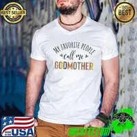 Top My Favorite People Call Me Godmother, New Godmother Mothers T-Shirt