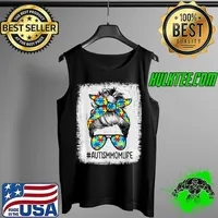 Autism Mom Life Messy Bun Sunglasses Bandana Mothers Day T-Shirt Tank Top