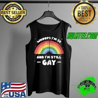 I Am 30 Years Old And-Still Gay - LGBTQ Gay Birhtday T- Tank Top