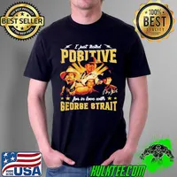 I just tested positive for in love with george strait Unisex