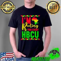 I'm Rooting For Every HBCU Black History Month African HBCU T- Unisex