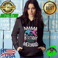 Mama Of The Birthday Mermaid Gifts Women Family Matching T-Shirt Hoodie