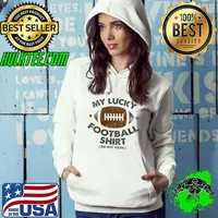 My Lucky Football Day Shirt Do not Wash Funny Football T-Shirt Hoodie