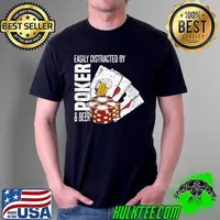 Poker I Easily Distracted By Poker and Beer I Casino Poker T-Shirt Unisex