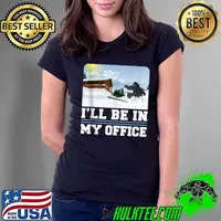 Skiing Ill Be In My Office Skier Winter Sports T- Ladies Tee