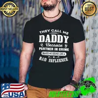 They call me daddy because partner in crime T- Guys V Neck