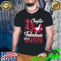 Top Womens Chapter 43 Fabulous Since 1979 43rd Birthday Queen T-shirt