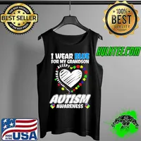 Autism Awareness I Wear Blue for My Grandson T-Shirt Tank Top
