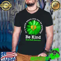 Be Kind Green Ribbon Sunflower Mental Health Awareness Gifts T-Shirt