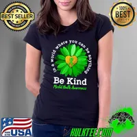 Be Kind Green Ribbon Sunflower Mental Health Awareness Gifts T-Shirt Ladies Tee