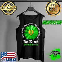Be Kind Green Ribbon Sunflower Mental Health Awareness Gifts T-Shirt Tank Top
