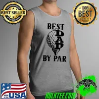 Best Dad By Par Shirt For Men Funny Fathers Day Idea for Dad T- Tank Top