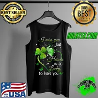 Best I Miss You But Heaven Is So Lucky To Have You Premium T-Shirt Tank Top