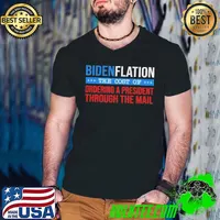 Bidenflation the cost of ordering a president through the mail shirt