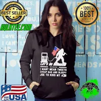 Bigfoot let's go brandon I want mean tweets cheap gas and sleepy Joe Hoodie