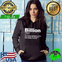 Billion the number equivalent to how many people the chosen is crazy enough to pursue Hoodie