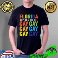 Florida Gay Say Gay Say Trans Stay Proud LGBTQ Gay Rights T- Unisex