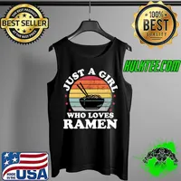 Just A Girl Loves Who Loves Japanese Noodles Anime Lover T- Tank Top