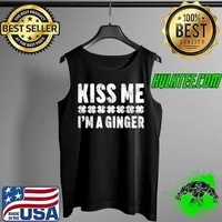 Kiss Me I'm A Ginger T-Shirt St. Patrick's Day T-Shirt Tank Top