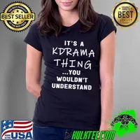 Korean Drama K Drama It's A KDrama Thing T-Shirt Ladies Tee