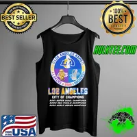Los Angeles City Of Champion 2021 Super Bowl Champion 20220 NBA Finals Champion 2020 World Series Champion Shirt Tank Top