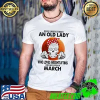 Never Underestimate An Old Lady Who Loves Weightlifting And Was Born In March Blood Moon Shirt Guys V Neck
