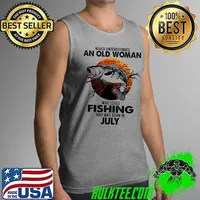 Never Underestimate An Old Woman Who Loves Fishing And Was Born In July Blood Moon Shirt Tank Top
