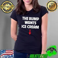 Pregnant Women The Bump Wants Ice Cream Food Cravings Mother T-Shirt Ladies Tee