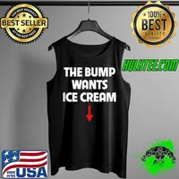 Pregnant Women The Bump Wants Ice Cream Food Cravings Mother T-Shirt Tank Top