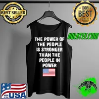 The power of the people is stronger than the people in power america flag Tank Top