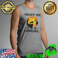 Trust me I'm a girl horse equestrian western rider rodeo Tank Top