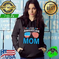 All American Mom 4th of July Shirt Mothers Day Women Mommy T-Shirt Hoodie