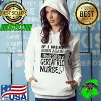 Geriatric Nurse Funny Nursing School & Medical Appreciation T-Shirt Hoodie