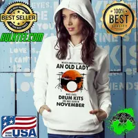Never Underestimate An Old Lady Who Loves Drum kits And Was Born In November Blood Moon Shirt Hoodie