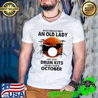 Never Underestimate An Old Lady Who Loves Drum kits And Was Born In October Blood Moon Shirt